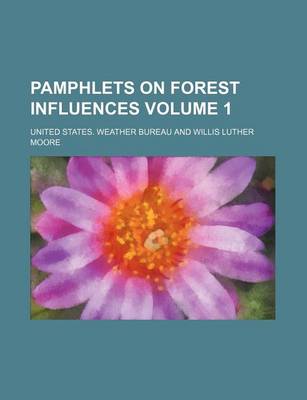 Book cover for Pamphlets on Forest Influences Volume 1