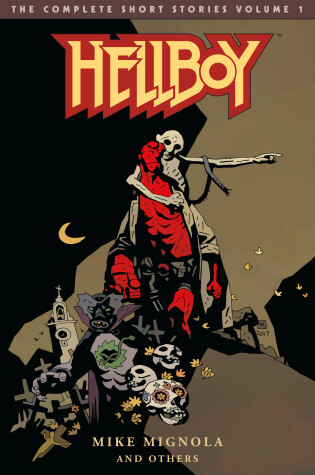 Cover of Hellboy: The Complete Short Stories Volume 1