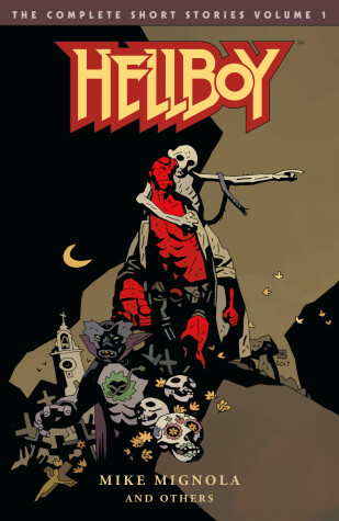 Book cover for Hellboy: The Complete Short Stories Volume 1