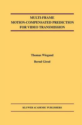 Book cover for Multi-Frame Motion-Compensated Prediction for Video Transmission