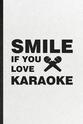 Book cover for Smile If You Love Karaoke