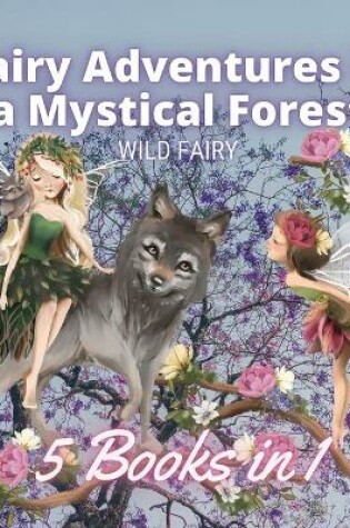 Cover of Fairy Adventures in a Mystical Forest