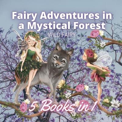 Book cover for Fairy Adventures in a Mystical Forest