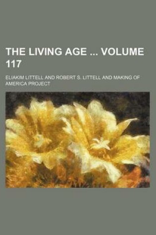 Cover of The Living Age Volume 117