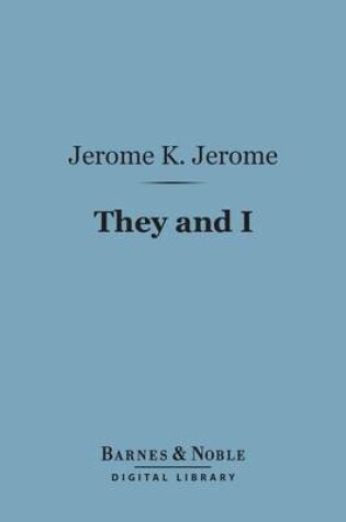 Cover of They and I (Barnes & Noble Digital Library)