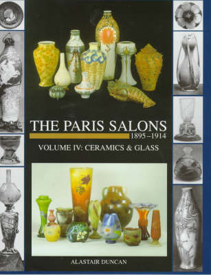 Book cover for Paris Salons 1895-1914 Vol Iv - Ceramics and Glass