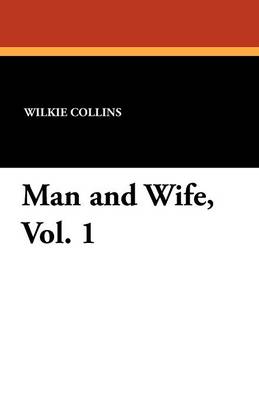 Book cover for Man and Wife, Vol. 1