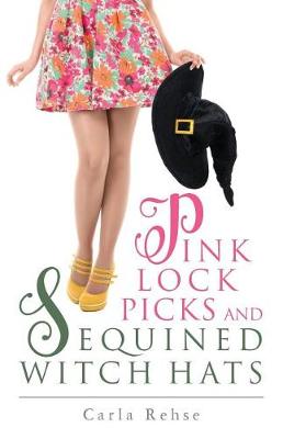 Book cover for Pink Lock Picks and Sequined Witch Hats