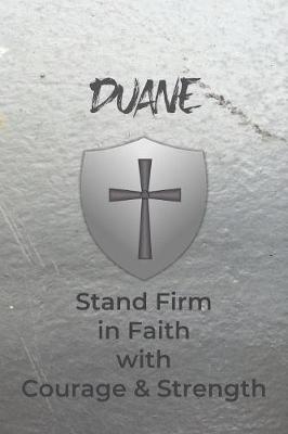 Book cover for Duane Stand Firm in Faith with Courage & Strength