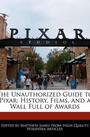 Cover of The Unauthorized Guide to Pixar