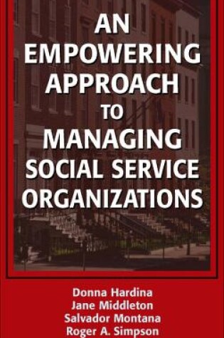 Cover of An Empowering Approach to Managing Social Service Organizations