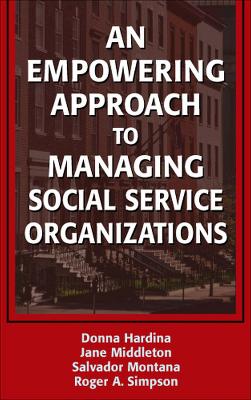 Book cover for An Empowering Approach to Managing Social Service Organizations