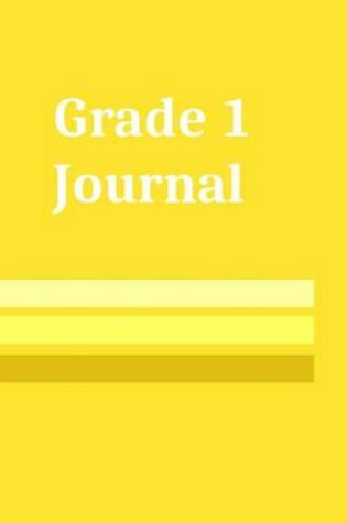 Cover of Grade 1 Journal