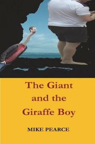 Cover of The Giant and the Giraffe Boy