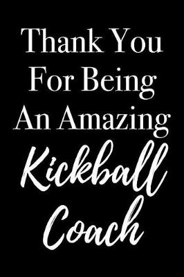 Book cover for Thank You for Being an Amazing Kickball Coach