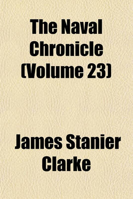 Book cover for The Naval Chronicle Volume 23