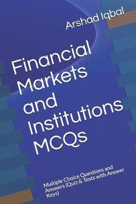 Book cover for Financial Markets and Institutions MCQs