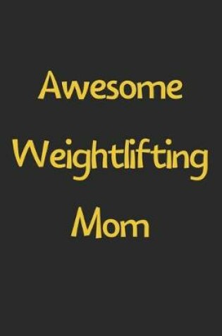 Cover of Awesome Weightlifting Mom