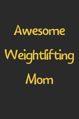 Book cover for Awesome Weightlifting Mom