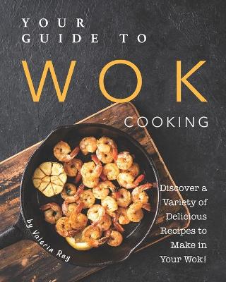 Book cover for Your Guide to Wok Cooking