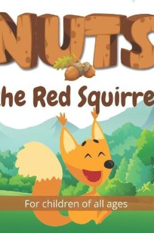 Cover of Nuts the Red Squirrel