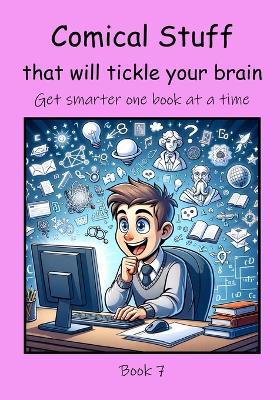 Book cover for Comical Stuff that will Tickle your Brain