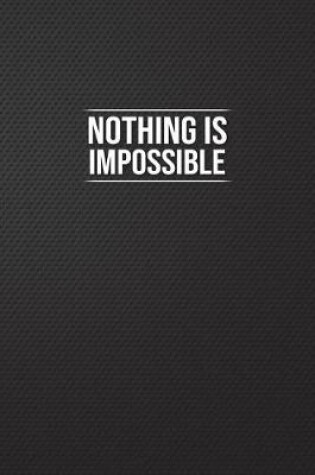 Cover of Nothing Is Impossible