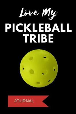 Book cover for Love My Pickleball Tribe Journal