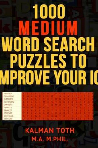 Cover of 1000 Medium Word Search Puzzles to Improve Your IQ