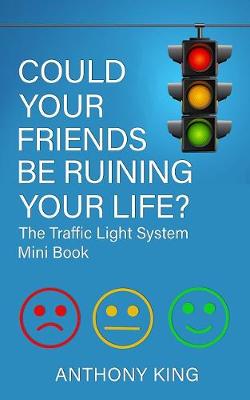 Book cover for Could your Friends be Ruining your Life?