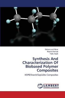 Book cover for Synthesis And Characterization Of Biobased Polymer Composites