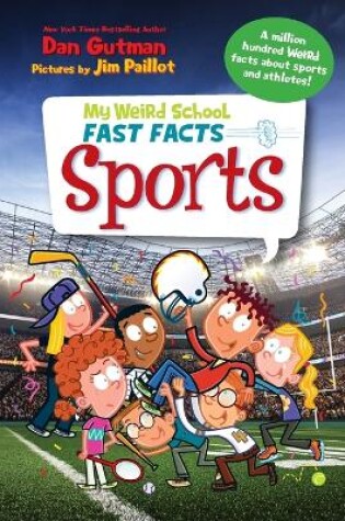 Cover of My Weird School Fast Facts: Sports