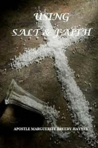 Cover of Using Salt & Faith