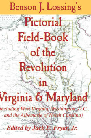 Cover of Lossing's Pictorial Field-Book of the Revolution in Virginia & Maryland
