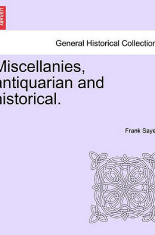 Cover of Miscellanies, Antiquarian and Historical.