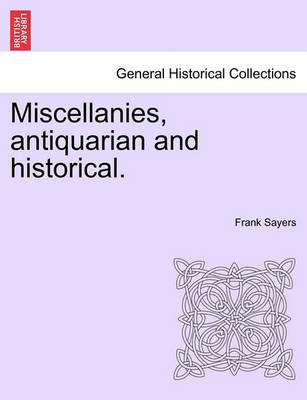 Book cover for Miscellanies, Antiquarian and Historical.