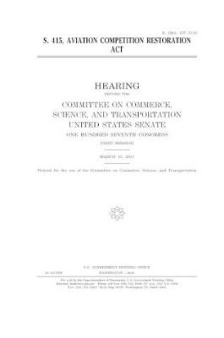 Cover of S. 415, Aviation Competition Restoration Act