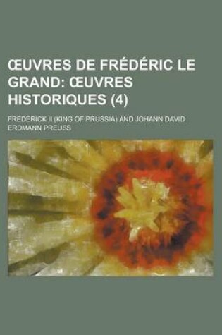 Cover of Uvres de Frederic Le Grand (4)