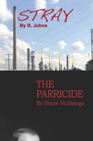 Cover of Stray and The Parricide