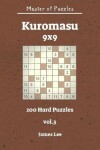 Book cover for Master of Puzzles - Kuromasu 200 Hard Puzzles 9x9 Vol. 3