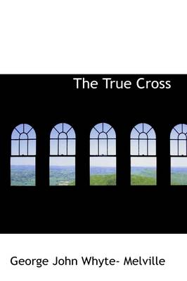 Book cover for The True Cross