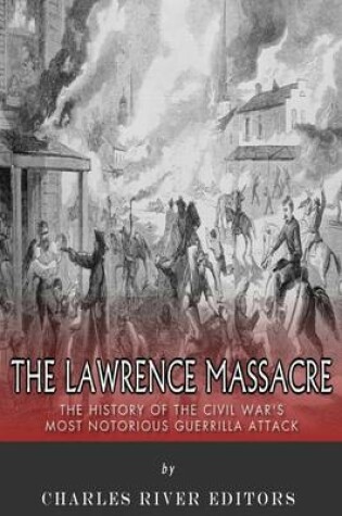 Cover of The Lawrence Massacre