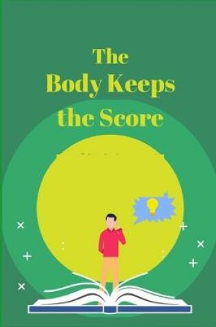 Cover of The Body Keeps the Score