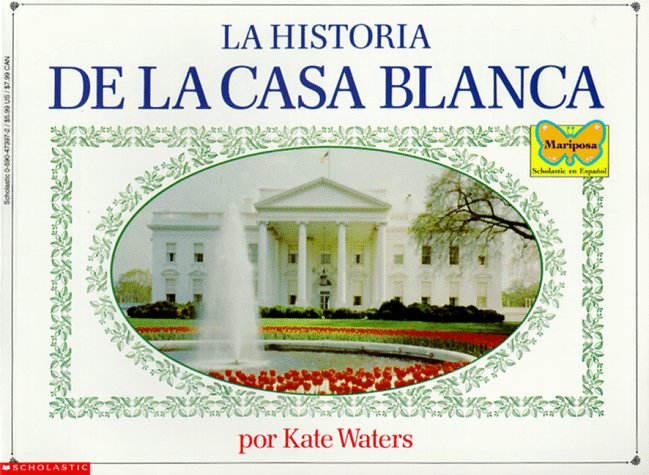 Cover of La Historia de La Casa Blanca