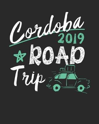 Book cover for Cordoba Road Trip 2019