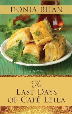 Book cover for The Last Days of Cafe Leila