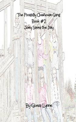 Book cover for The Picadilly Clubhouse Gang Book #2 "Joey Saves the Day"