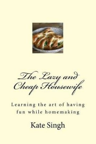 Cover of The Lazy and Cheap Housewife