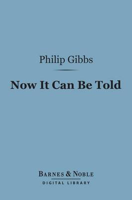 Cover of Now It Can Be Told (Barnes & Noble Digital Library)