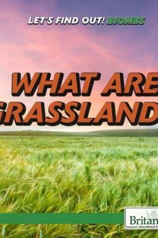 Cover of What Are Grasslands?